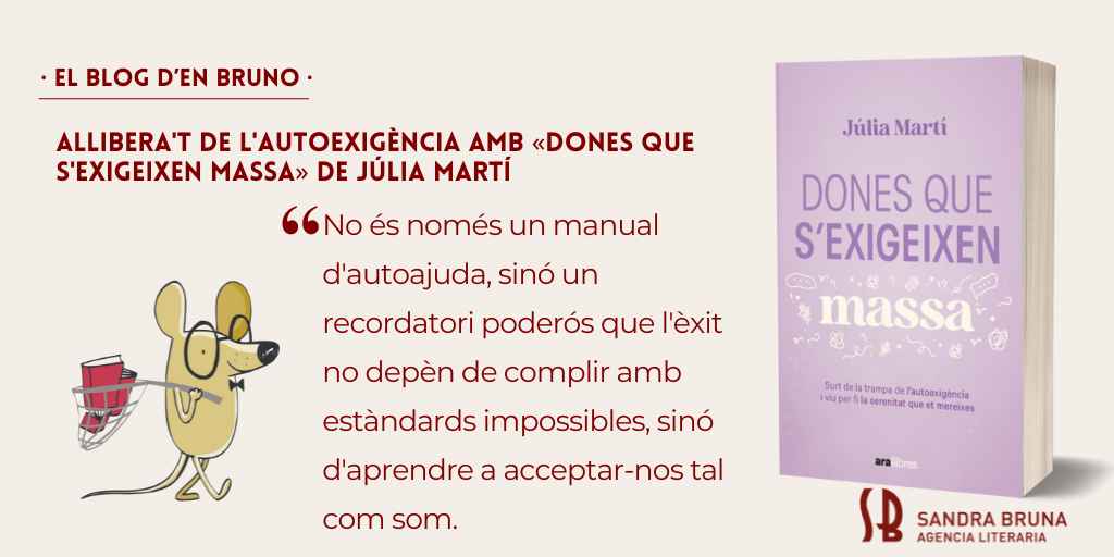 Dones que s'exigeixen massa Júlia Martí